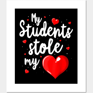 My Students Stole My Heart Shirt Teacher Valentines Day Gift Posters and Art